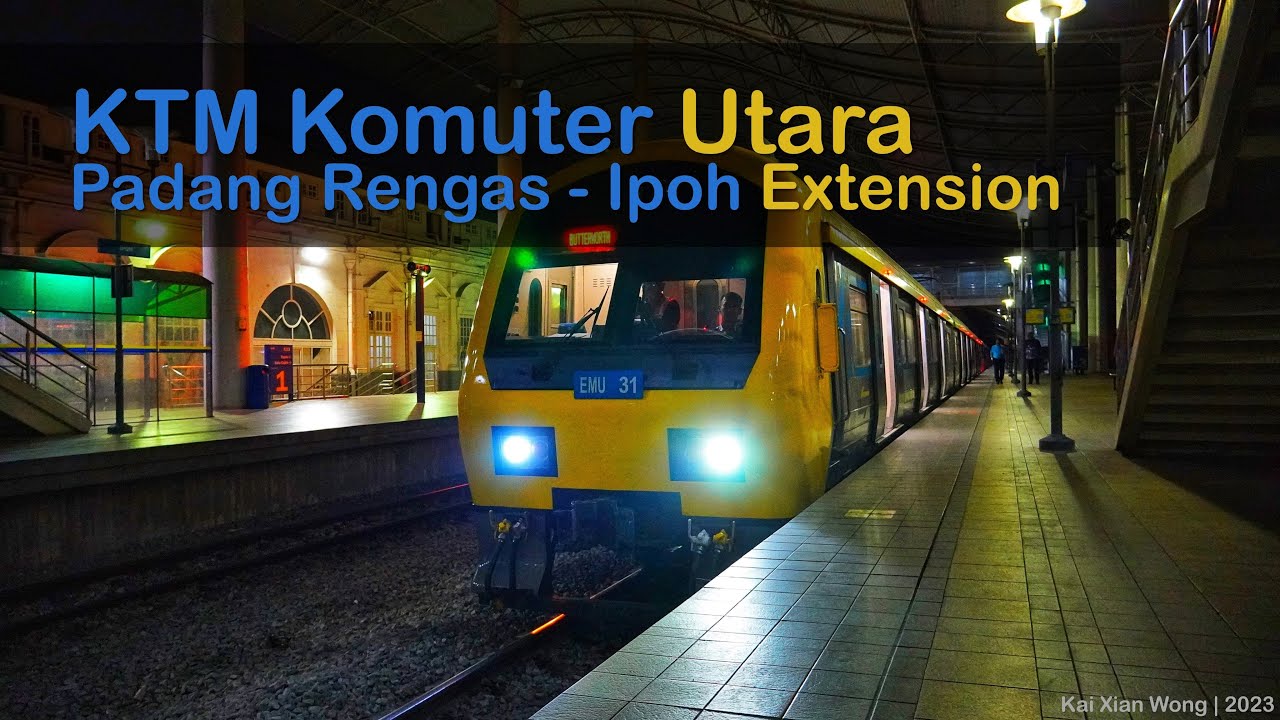 (First Train Rider) KTM Komuter Utara Ipoh Extension