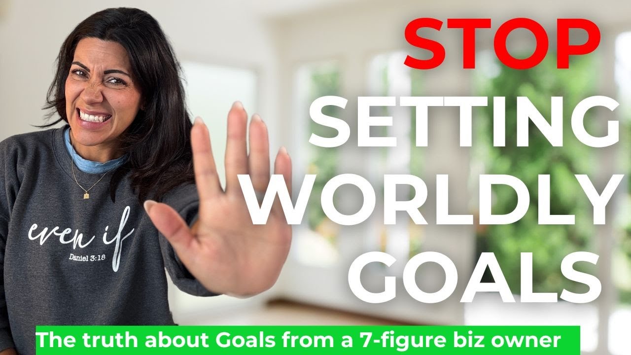 How to set goals that align with God’s will