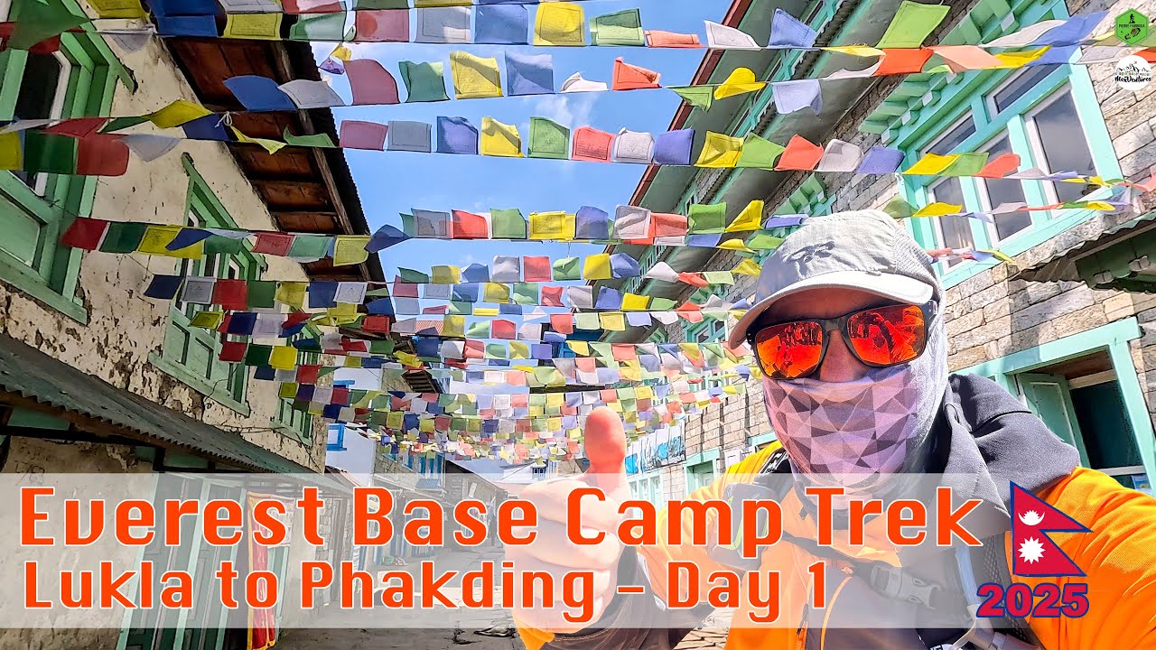 Everest Base  Camp Trek 2025  - Lukla to Phakding - Day 1