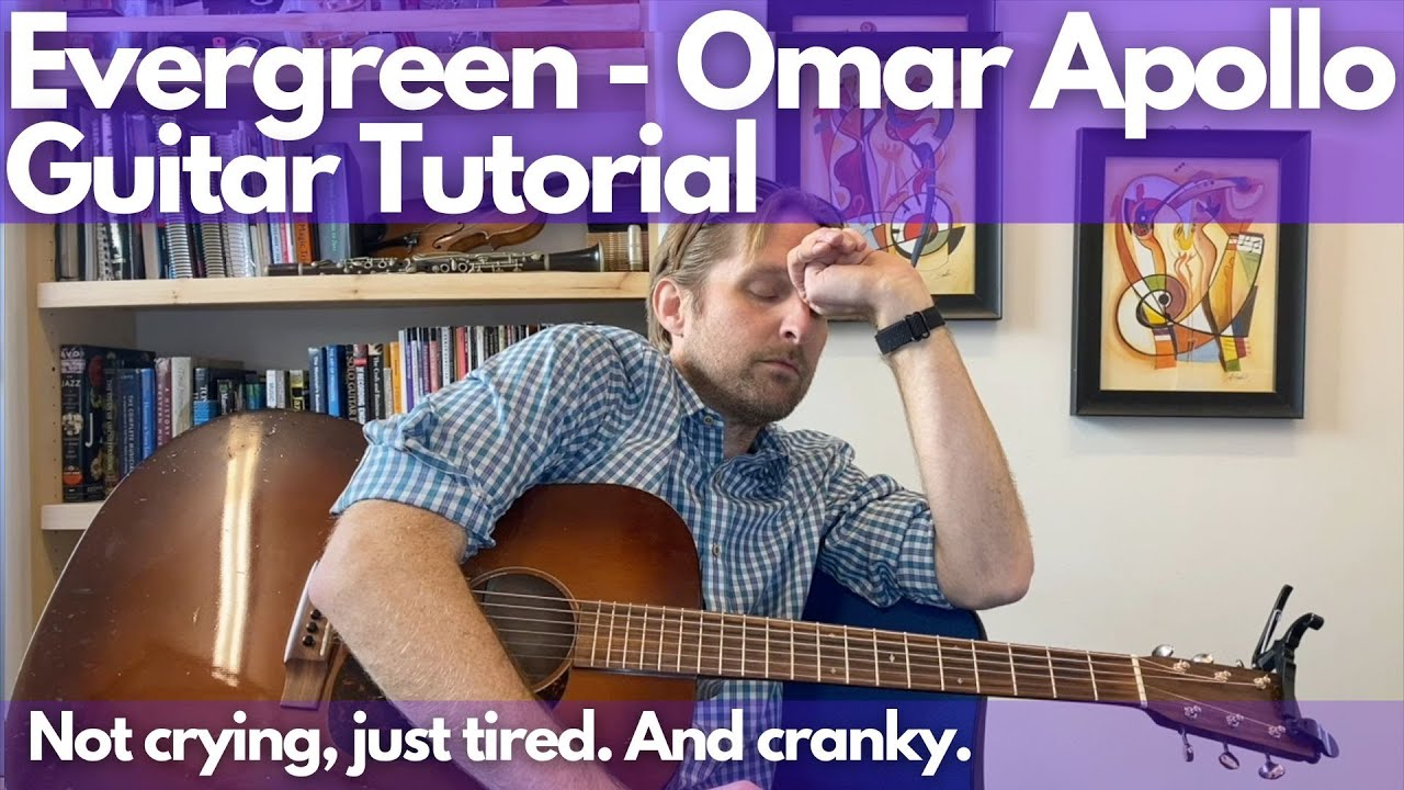 EVERGREEN Omar Apollo Guitar Tutorial - Guitar Lessons with Stuart!
