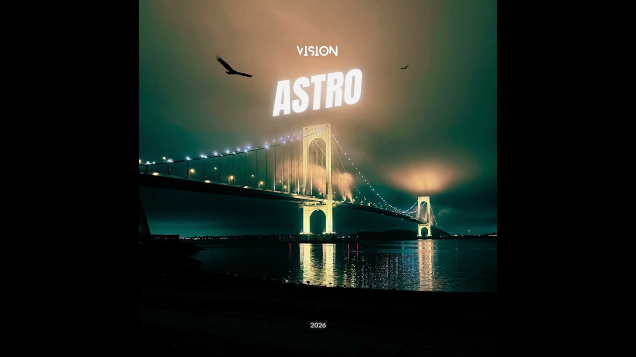 Vision - Astro [Official Audio]