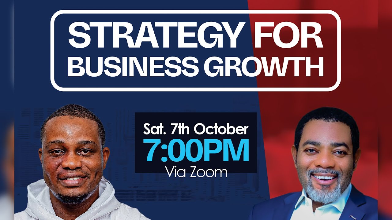 Strategy for business growth with Mr Ugochukwu Omeogu 