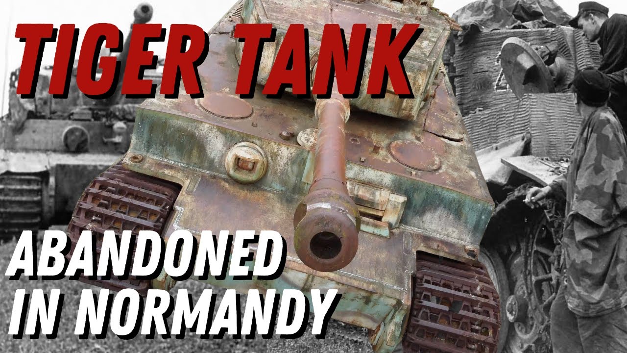 Танк &laquo;Тигр&raquo;, брошенный в Нормандии | WW2 Wayfinder