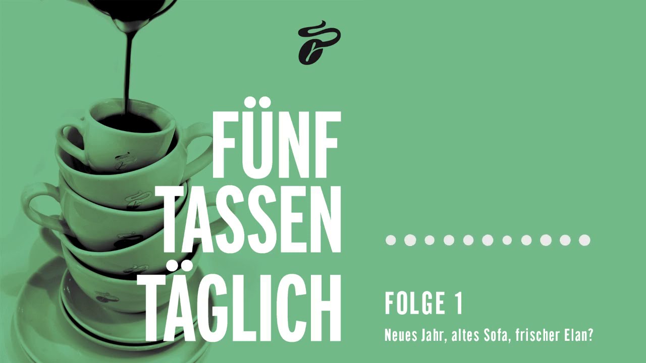 Neues Jahr, altes Sofa, frischer Elan? | Folge 1 | Podcast | 5 Tassen täglich