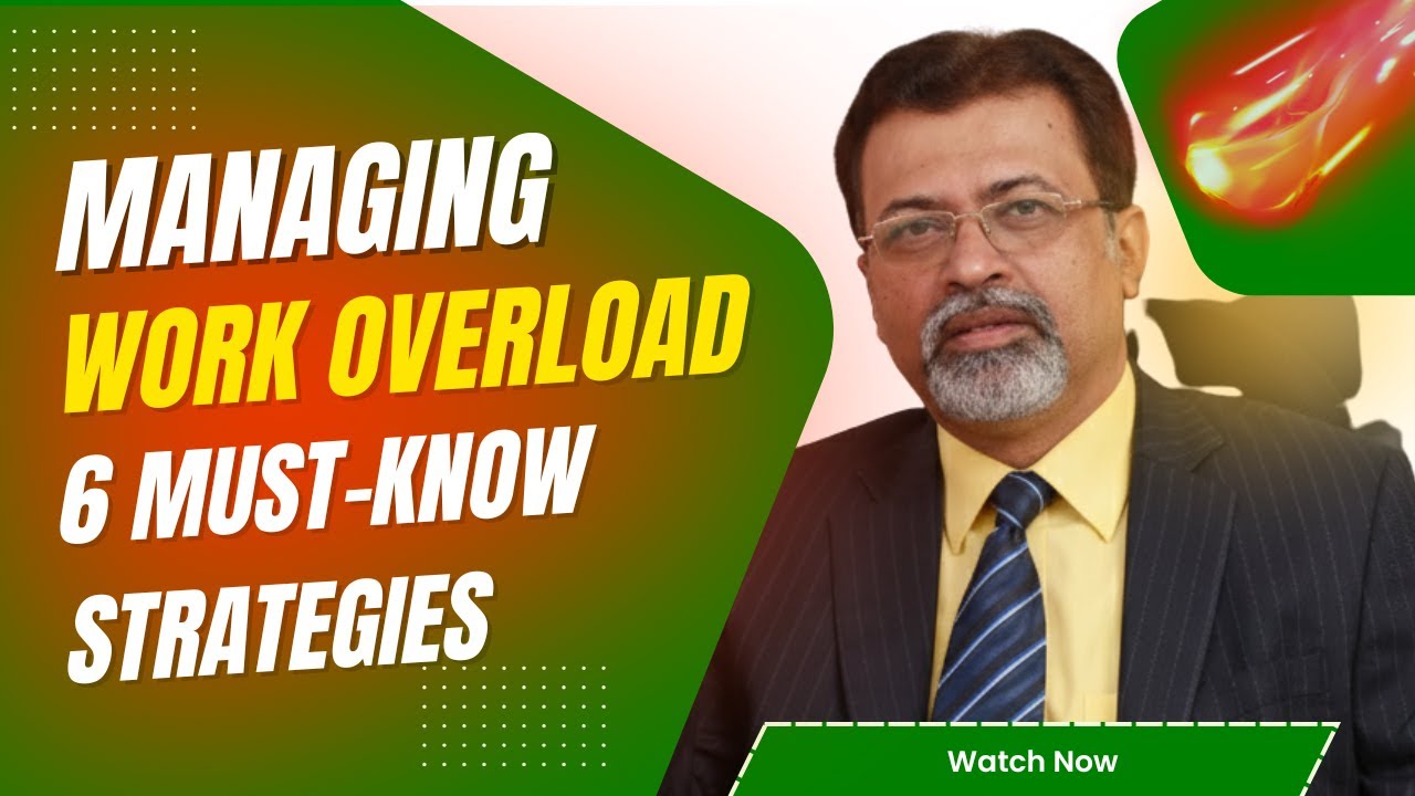 Managing Work Overload Smartly: 6 Must-Know Strategies (S01 EP08)