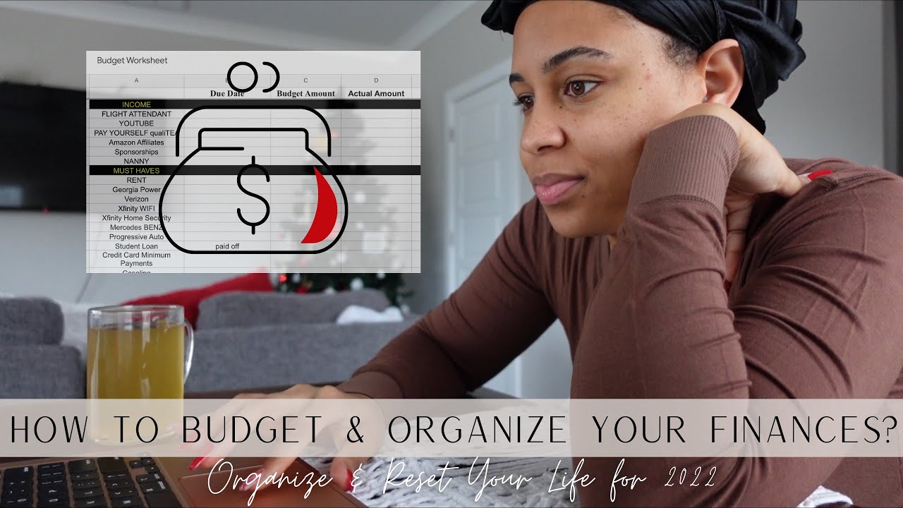 How to ORGANIZE and RESET your life for 2022 | Budgeting & Finance