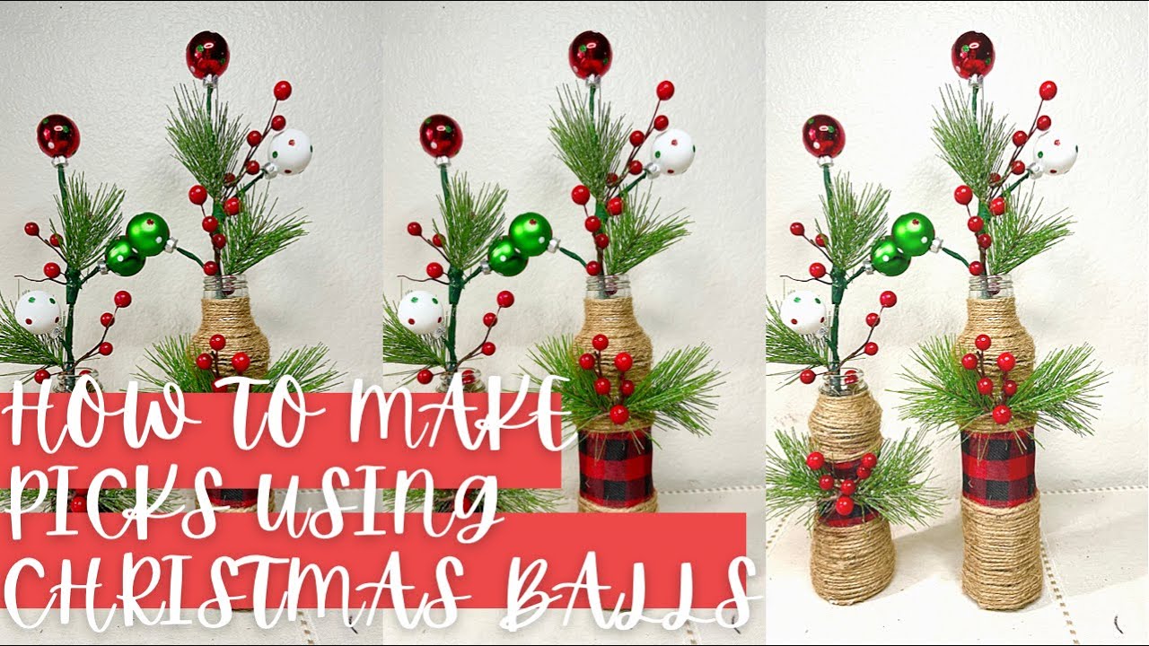 How to Make Picks Using Christmas Balls #howtomakechristmaspicks #christmasdecoration #picks