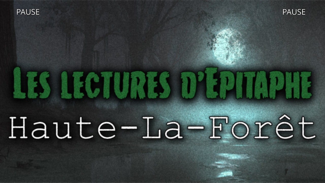 Les Lectures d'Epitaphe : Haute-La-Forêt
