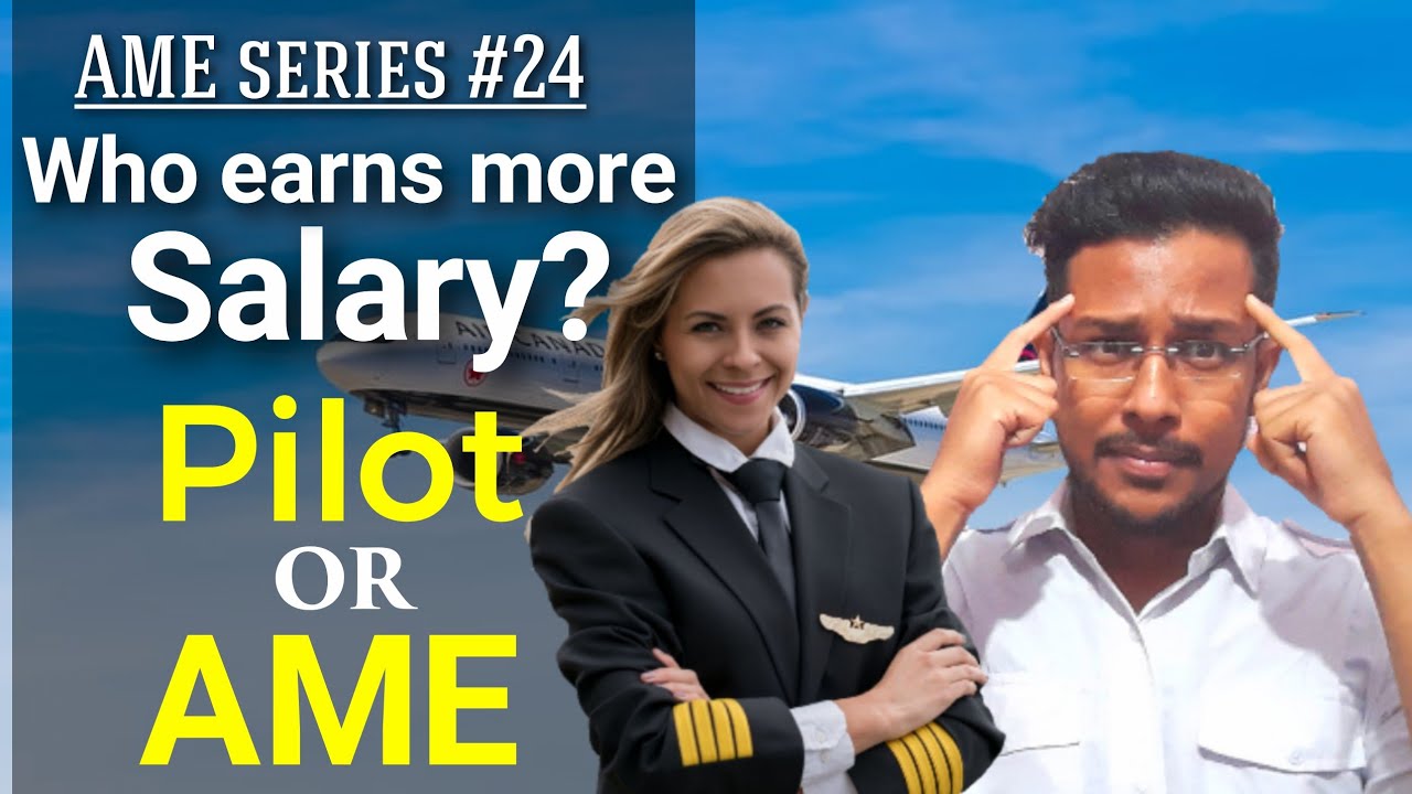 What is the salary of an AME in India ?|Who earns more, pilot or AME?|What is the salary of a pilot?