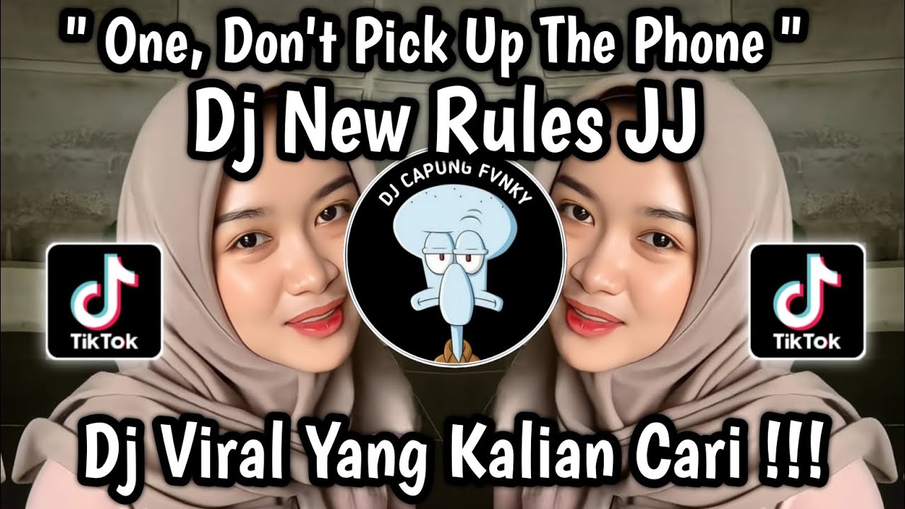DJ ONE, DON'T PICK UP THE PHONE || DJ NEW RULES JJ SLOW VIRAL TIKTOK 2024 🔥