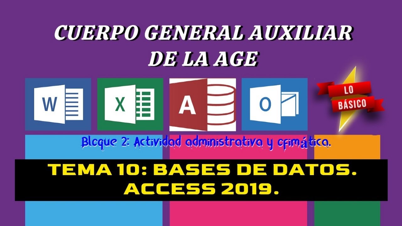 Oposición C2 AGE (Bloque 2) - Tema 10: Bases de datos: Access 2019 (Lo básico)