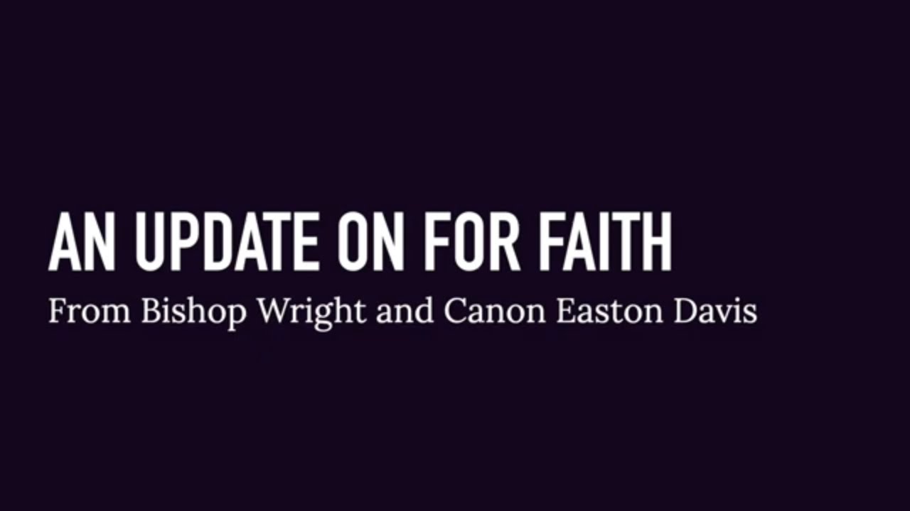 An Update on For Faith