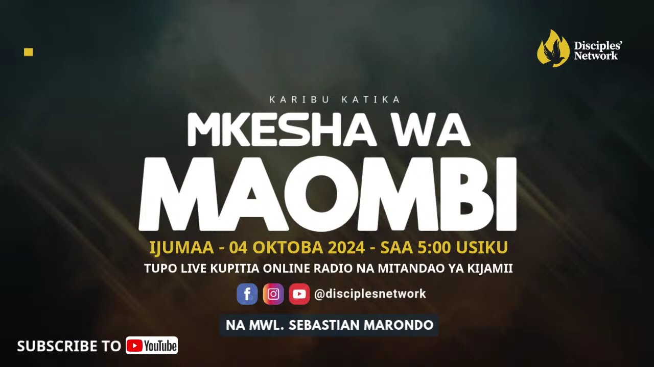 MKESHA WA MAOMBI, IJUMAA, 04 0CT 2024