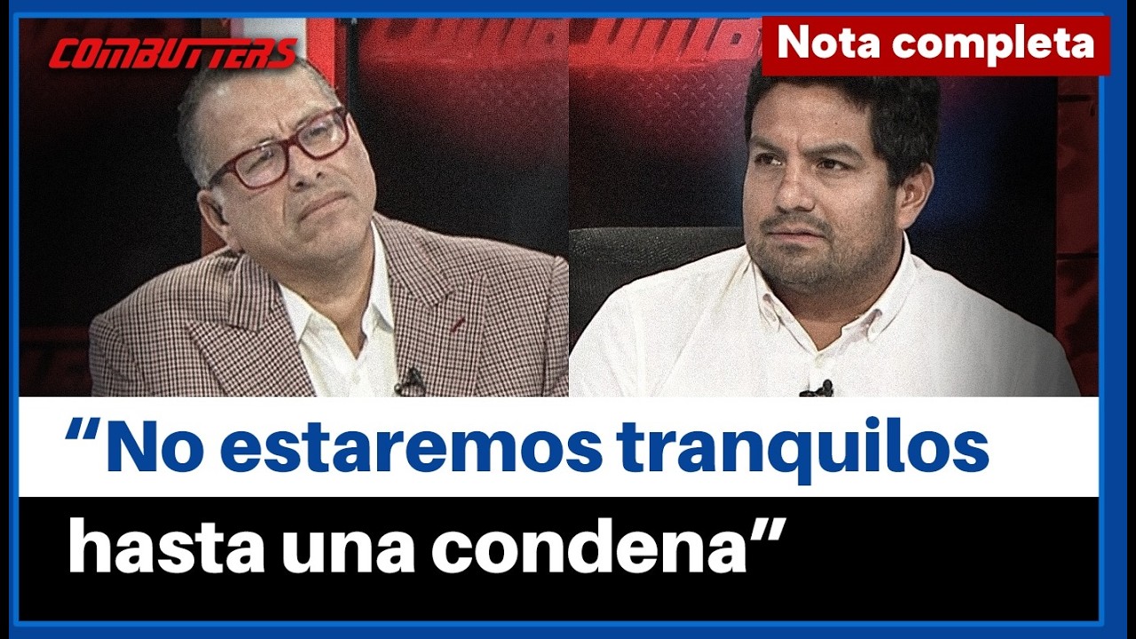 Hermano de Lizeth Marzano pide condena definitiva para Adrián Villar