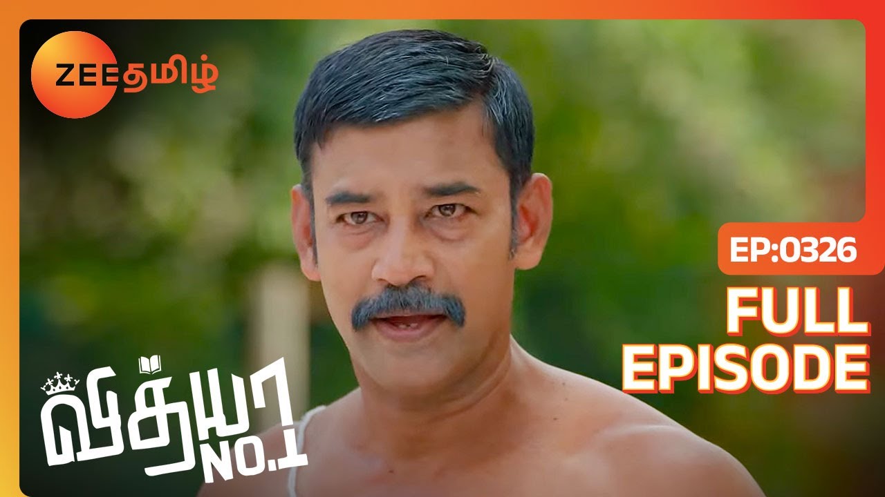 நான் எப்படி Jail-இல் இருந்து வந்தேன்னு Doubt-ஆ | Vidhya No 1 | Full Ep 326 | Zee Tamil |8 Feb 2