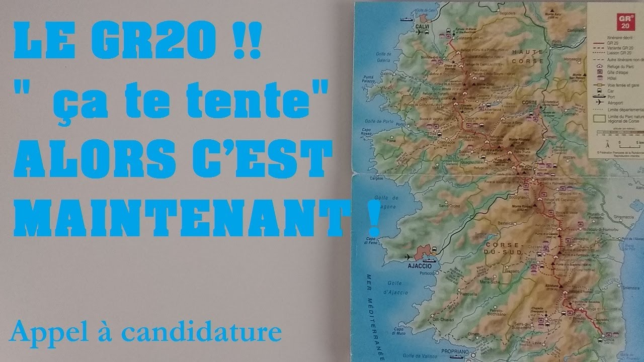 LE GR20 "ça te tente" ALORS C'EST MAINTENANT ! EVOLUTION