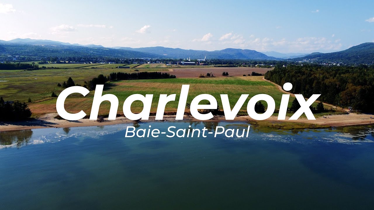 Charlevoix / Baie-Saint-Paul Flyover (4K UHD)