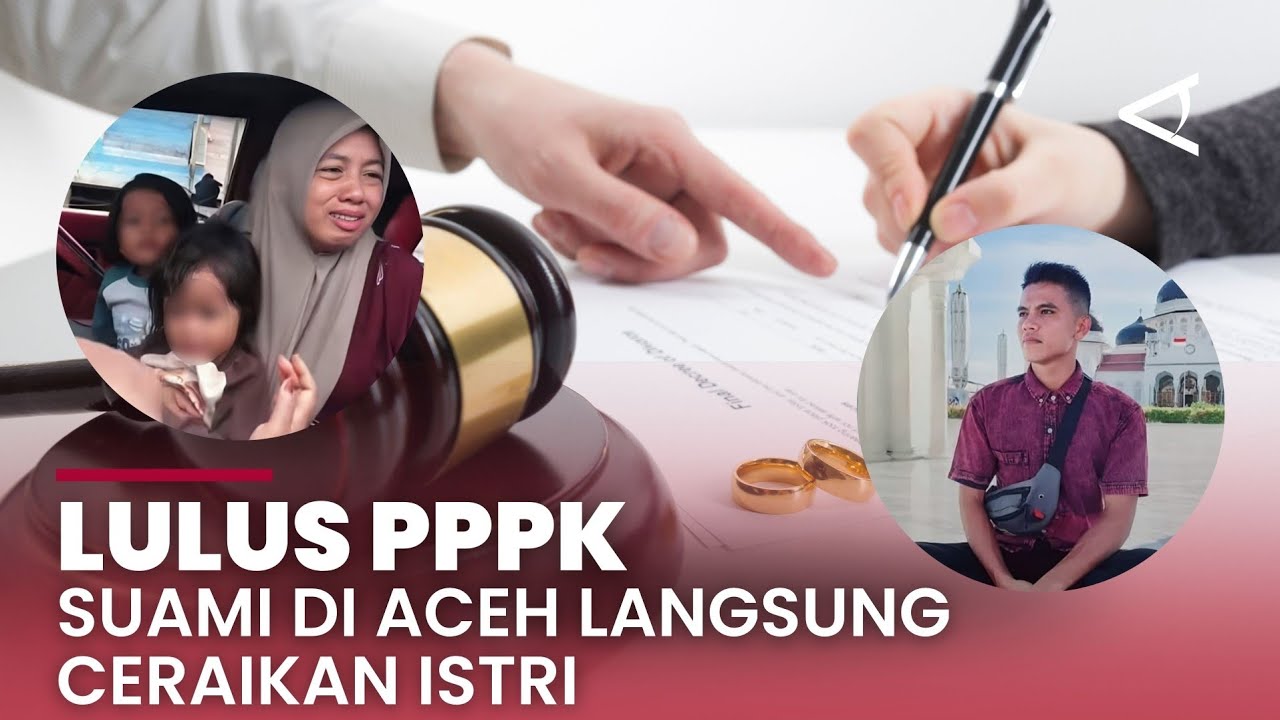 Tega! Suami di Aceh langsung ceraikan istri usai lulus PPPK