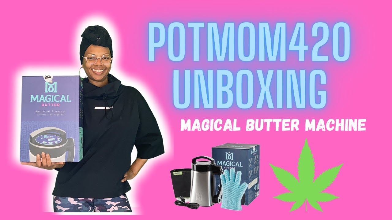 Official Unboxing of the Magical Butter Machine 2.0! l REVIEW