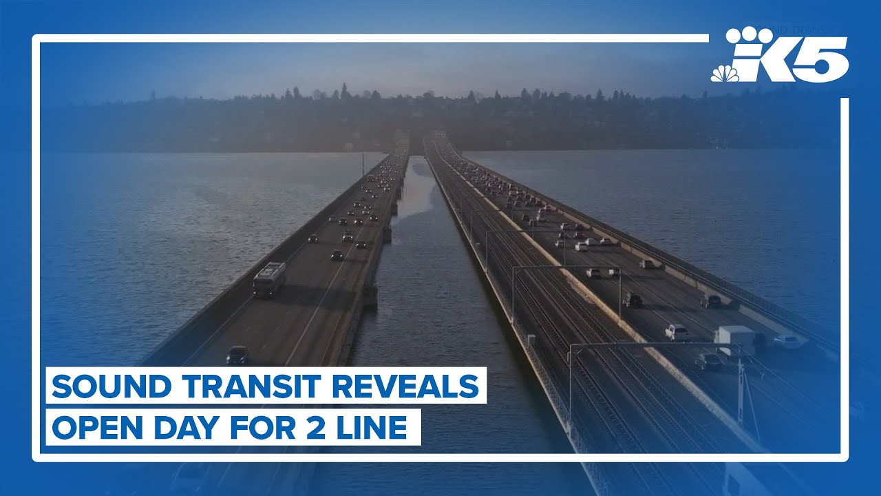 Sound Transit unveils date for opening of 2 Line connecting Bellevue and Seattle