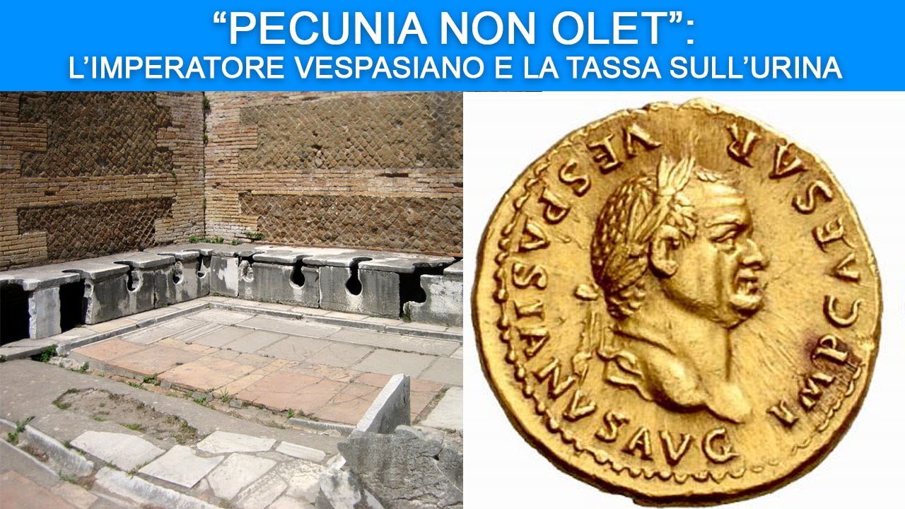 &ldquo;Pecunia non olet&rdquo;: l&rsquo;Imperatore Vespasiano e la tassa sull&rsquo;Urina
