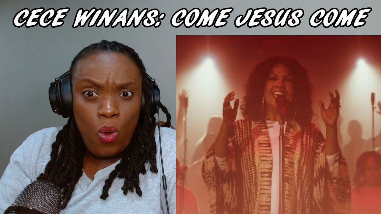 CeCe Winans - Come Jesus Come (Official Video) [REACTION]