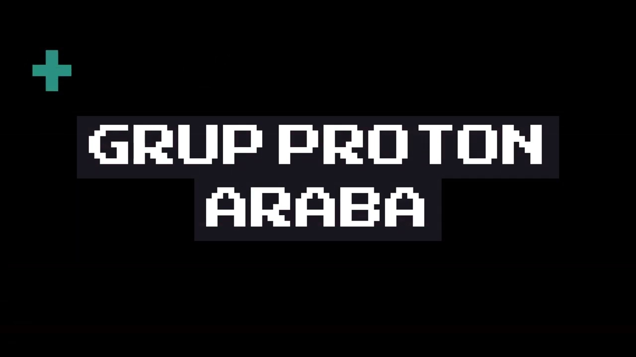 GRUP PROTON - ARABA