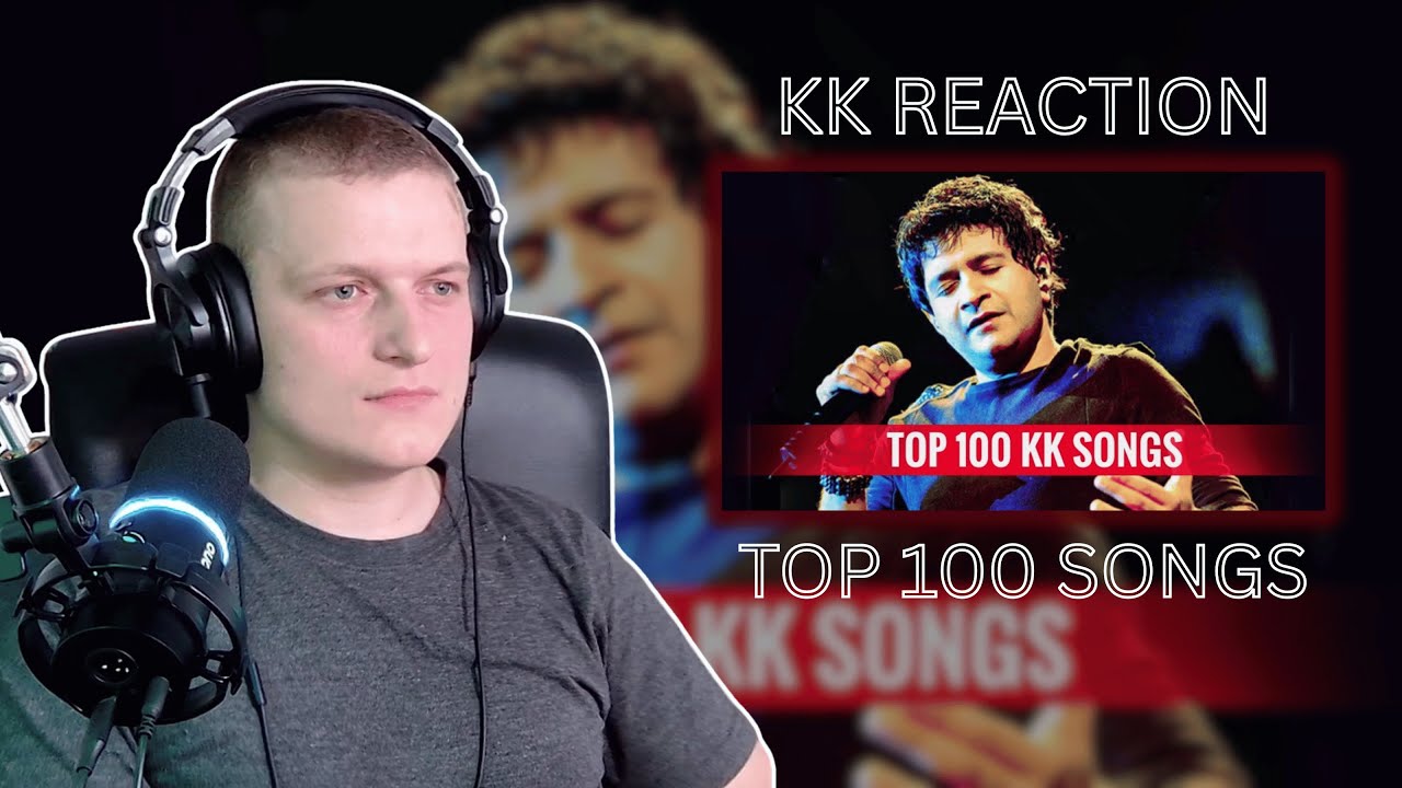 Reacting To The Top 100 Most Famous Songs of KK!