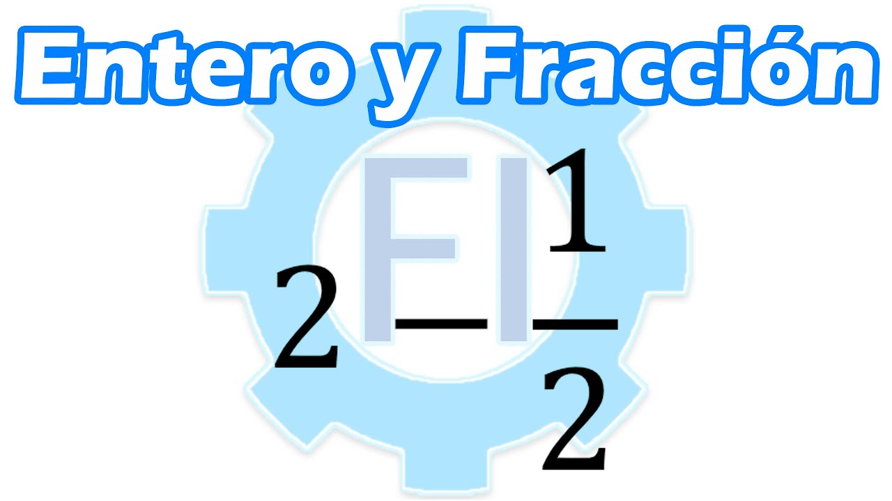 Resta de fracciones |Entero con Fracción| - Salvador FI
