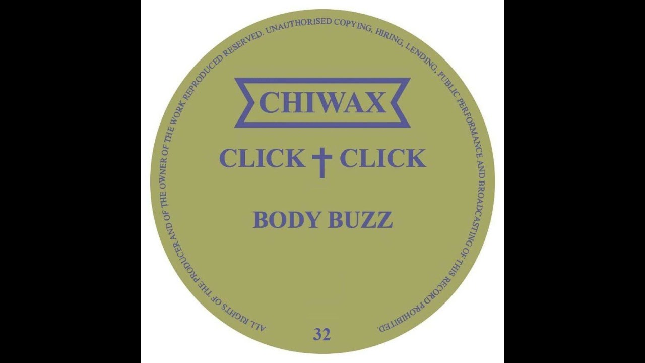 Click Click - Body Buzz [CHIWAX032]