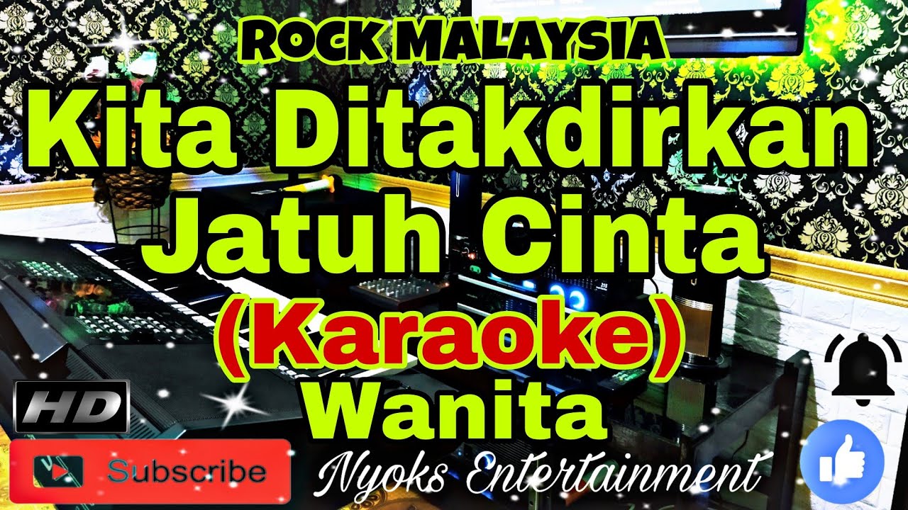 KITA DITAKDIRKAN JATUH CINTA - Spring (Karaoke Malaysia) Nada Wanita || C=DO