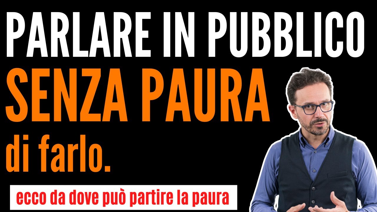 Parlare in pubblico senza paura di farlo.