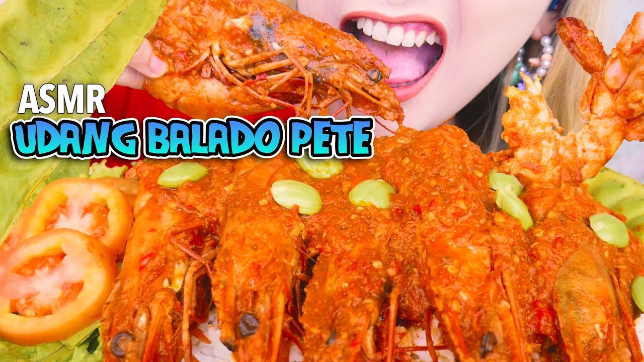 MANTULITY! ASMR UDANG RAKSASA BALADO PETE MENTAH | ASMR Indonesia