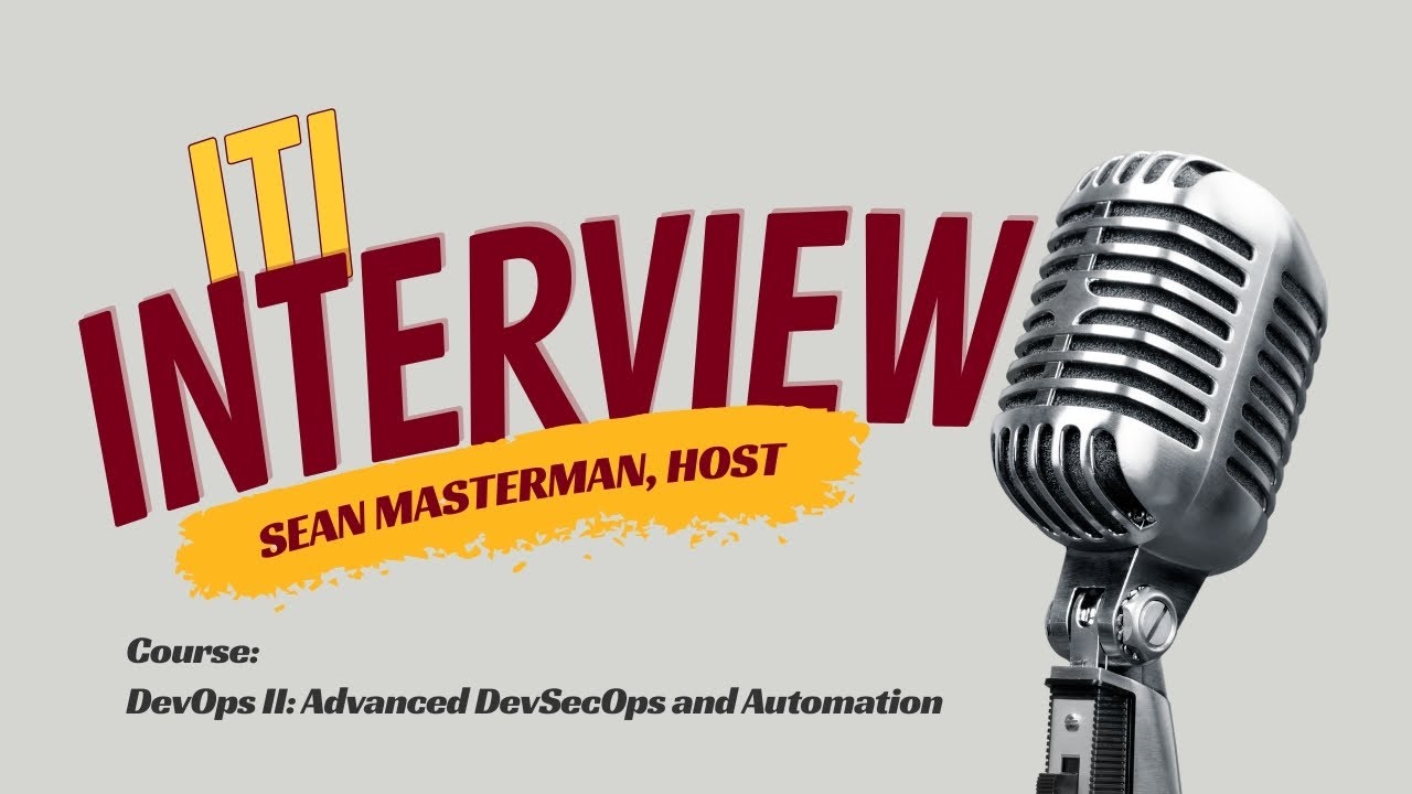 ITI Interview Hosted by Sean Masterman