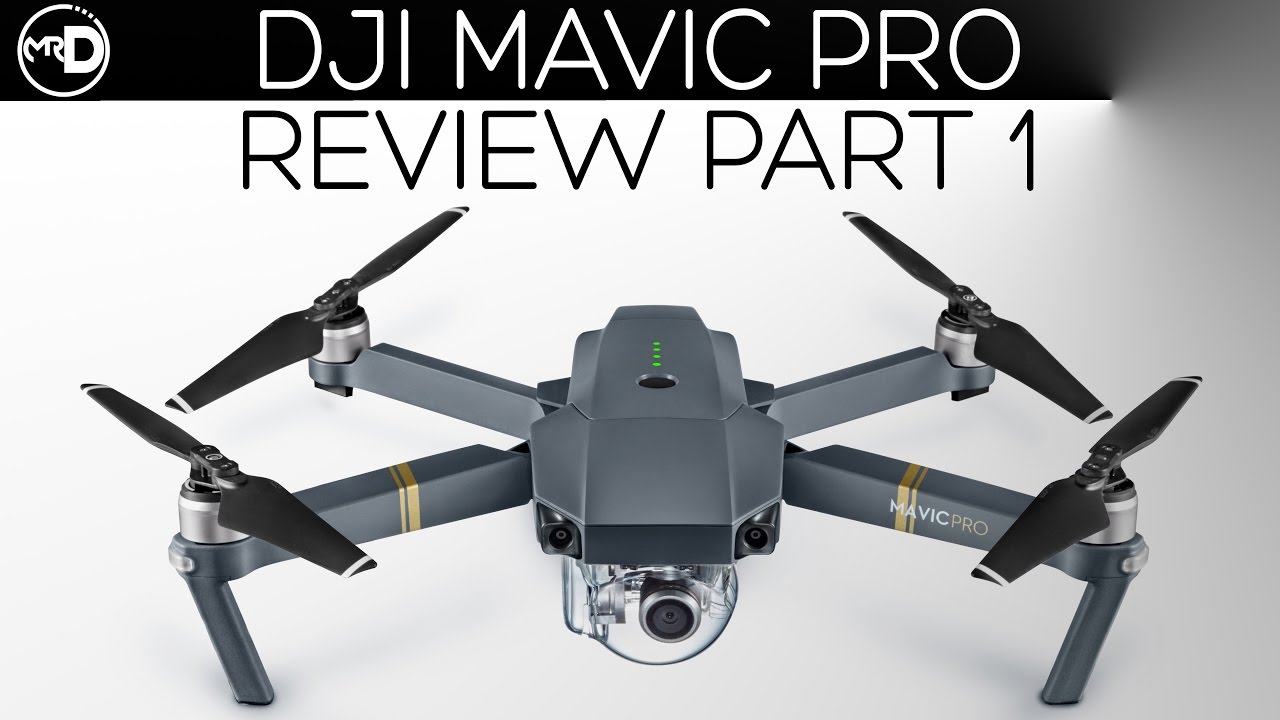 DJI Mavic Pro Review (Part 1) (Unboxing, Specs, Features and Night Performance)