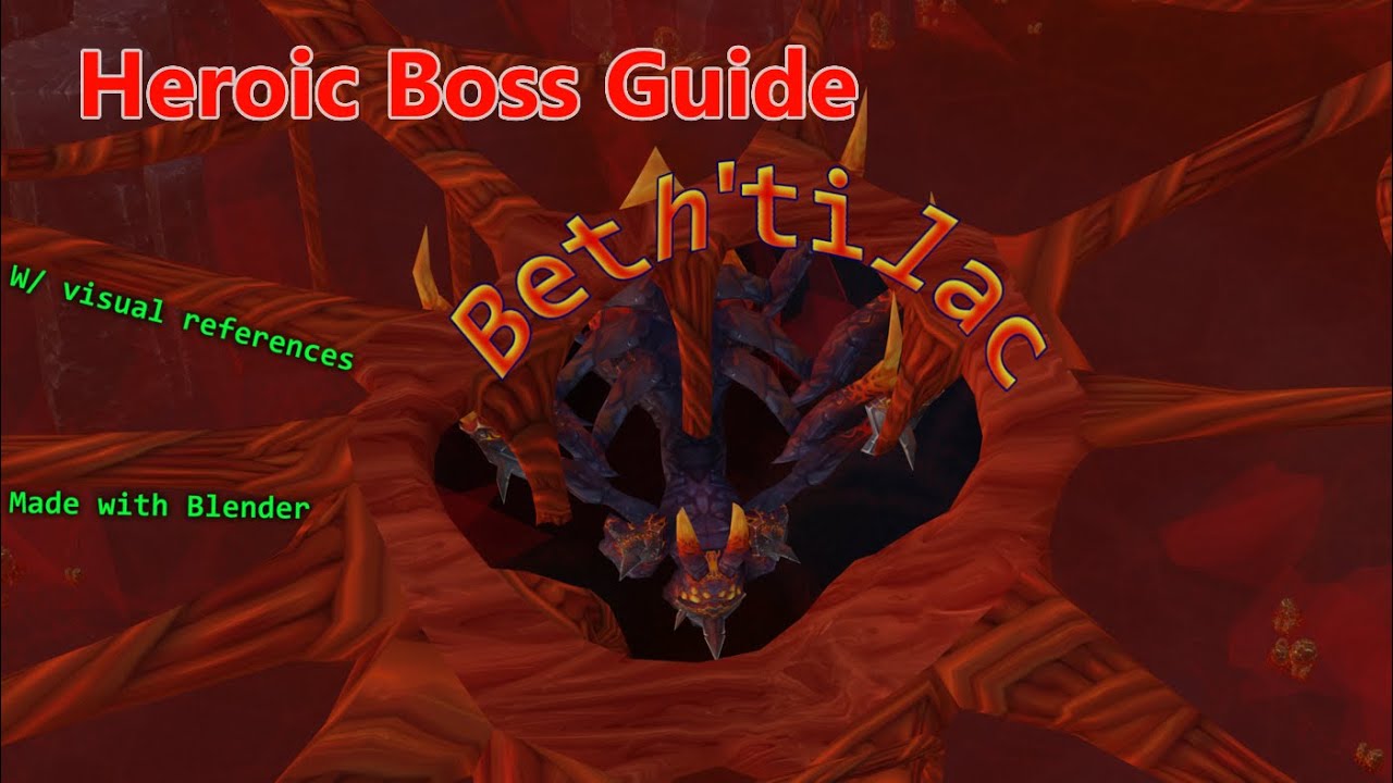 Heroic Beth'tilac Guide 10/25 w/ Blender visuals