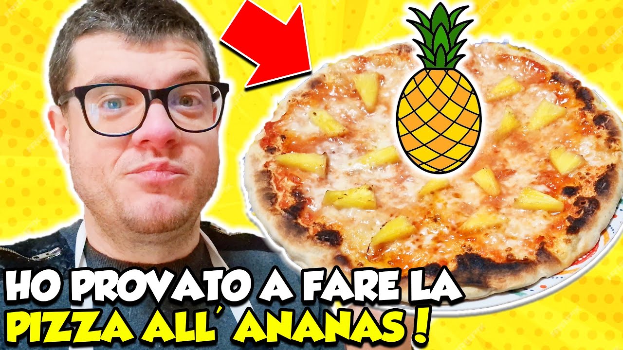 HO PROVATO A FARE LA PIZZA ALL' ANANAS! - In cucina con Salvo