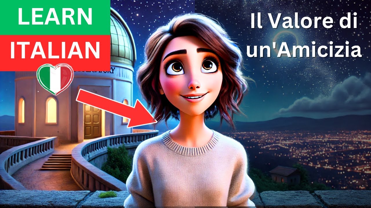 Practice Italian with Stories with  Subtitles in Italian and English -  Il Valore di un'Amicizia