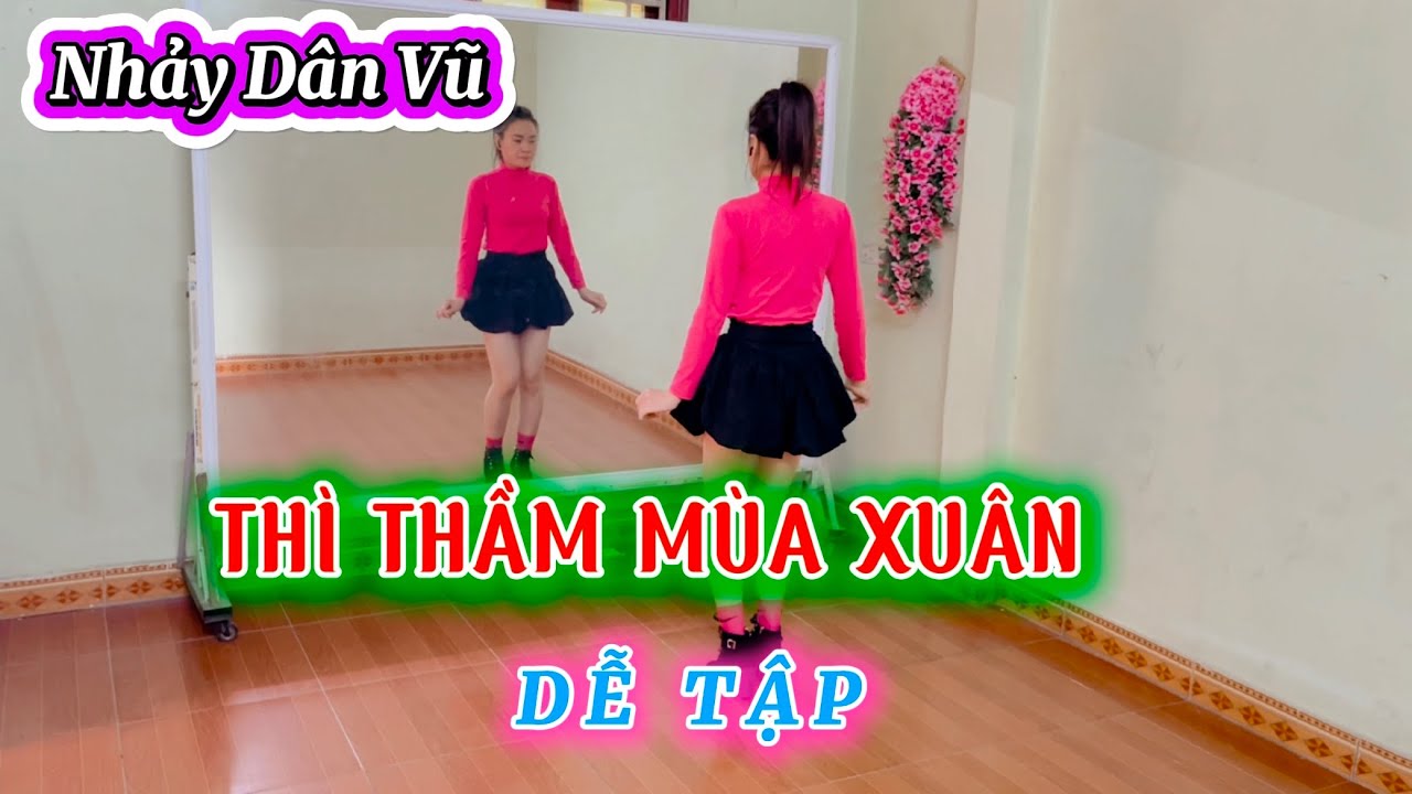 THÌ THẦM MÙA XUÂN/ Bài Nhảy Tết/Nhảy dân vũ/ Cha Cha/ Choreo Phượng Đàm