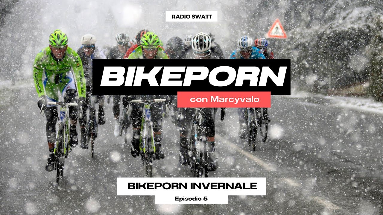 Bikeporn Episodio 5 - Il Bikeporn Invernale