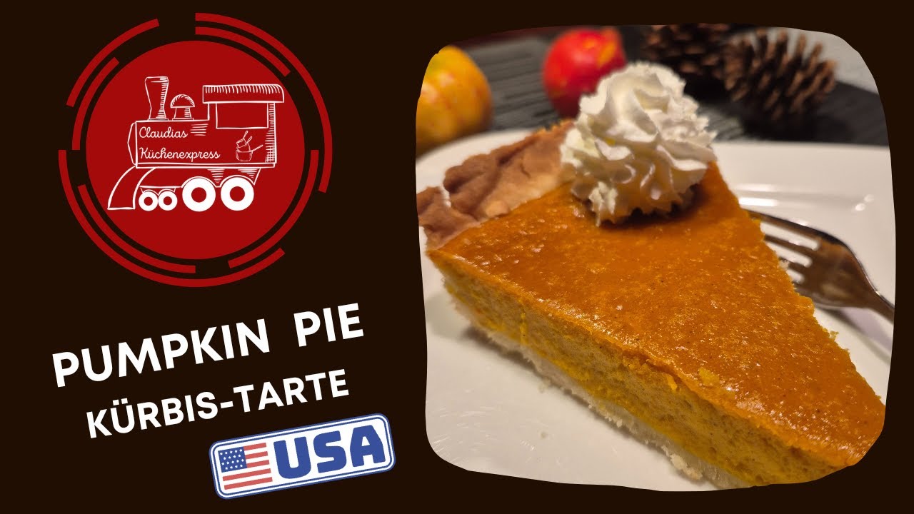 🇺🇸 PUMPKIN PIE ... Kürbis - Tarte nach amerikanischem Rezept