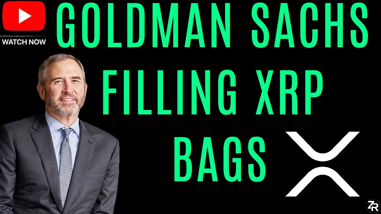 Goldman Sachs Filling XRP Bags!