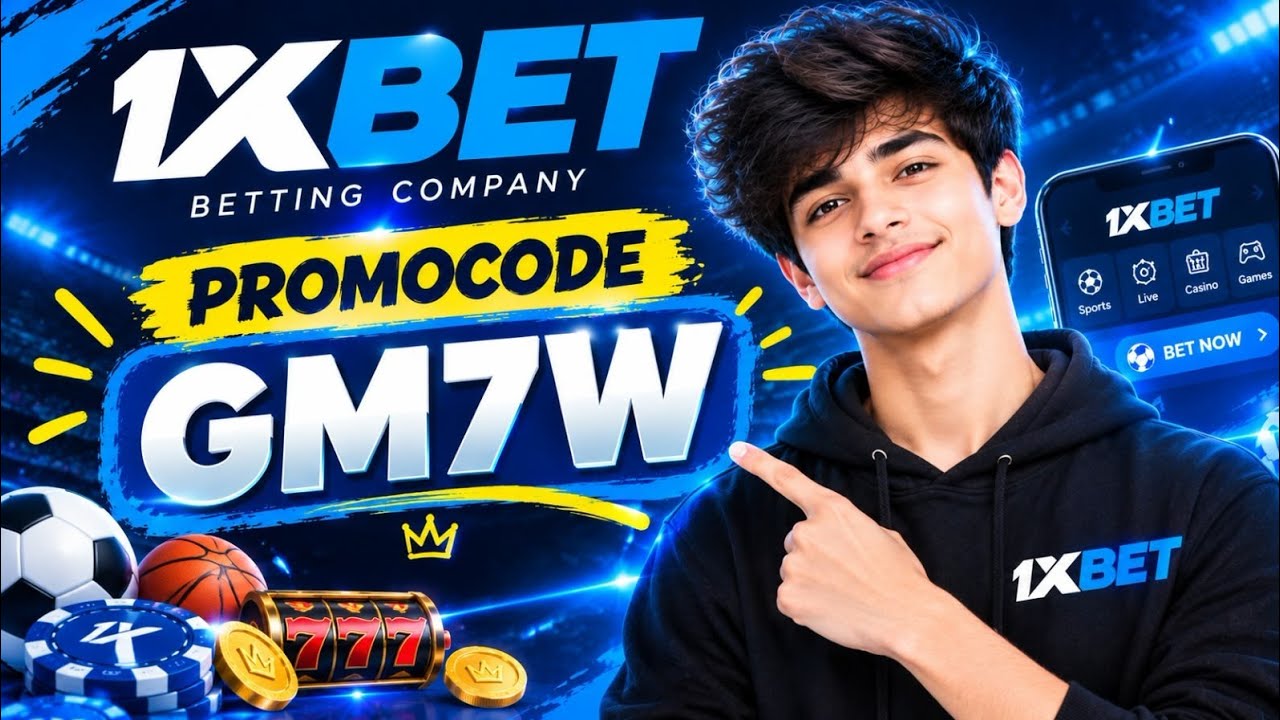 1xbet Promo Code 2026 / Free Boost 1xbet For Registration / How To Create 1xbet Account / 1xbet 2026