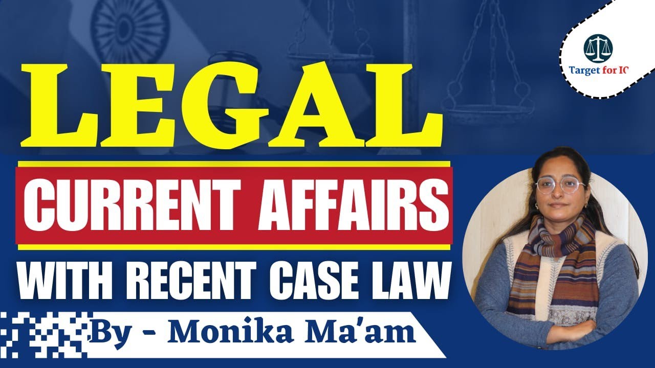 Legal Current Affairs with Recent Case Laws and Legal Provisions | Special for Judiciary |