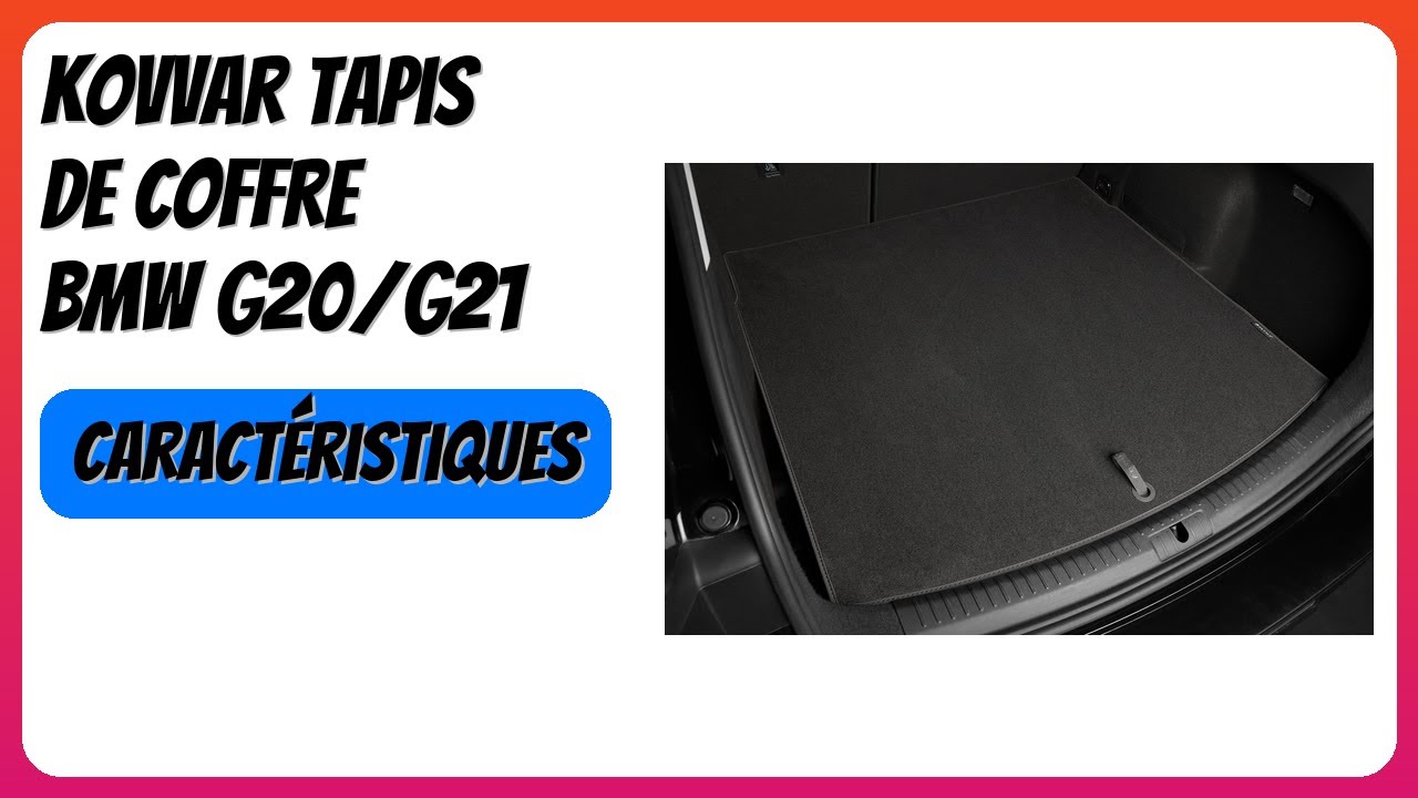 AVIS (2026) : Kovvar Tapis de Coffre BMW G20/G21. DÉTAILS