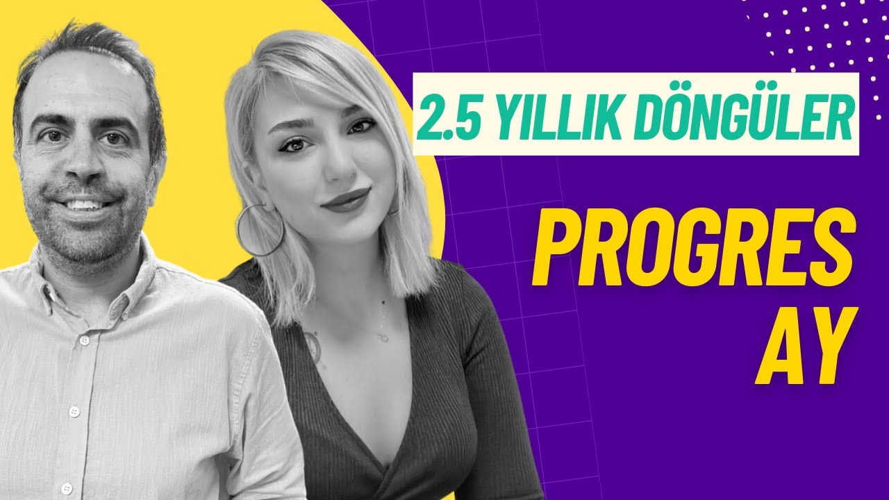 2.5 YILLIK DUYGUSAL DÖNGÜLER | PROGRES AY