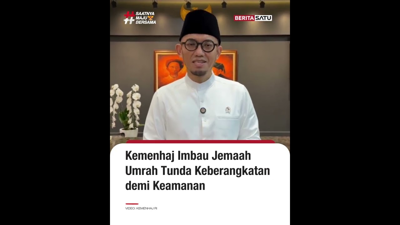 Kemenhaj Imbau Jemaah Umrah Tunda Keberangkatan demi Keamanan #beritasatu