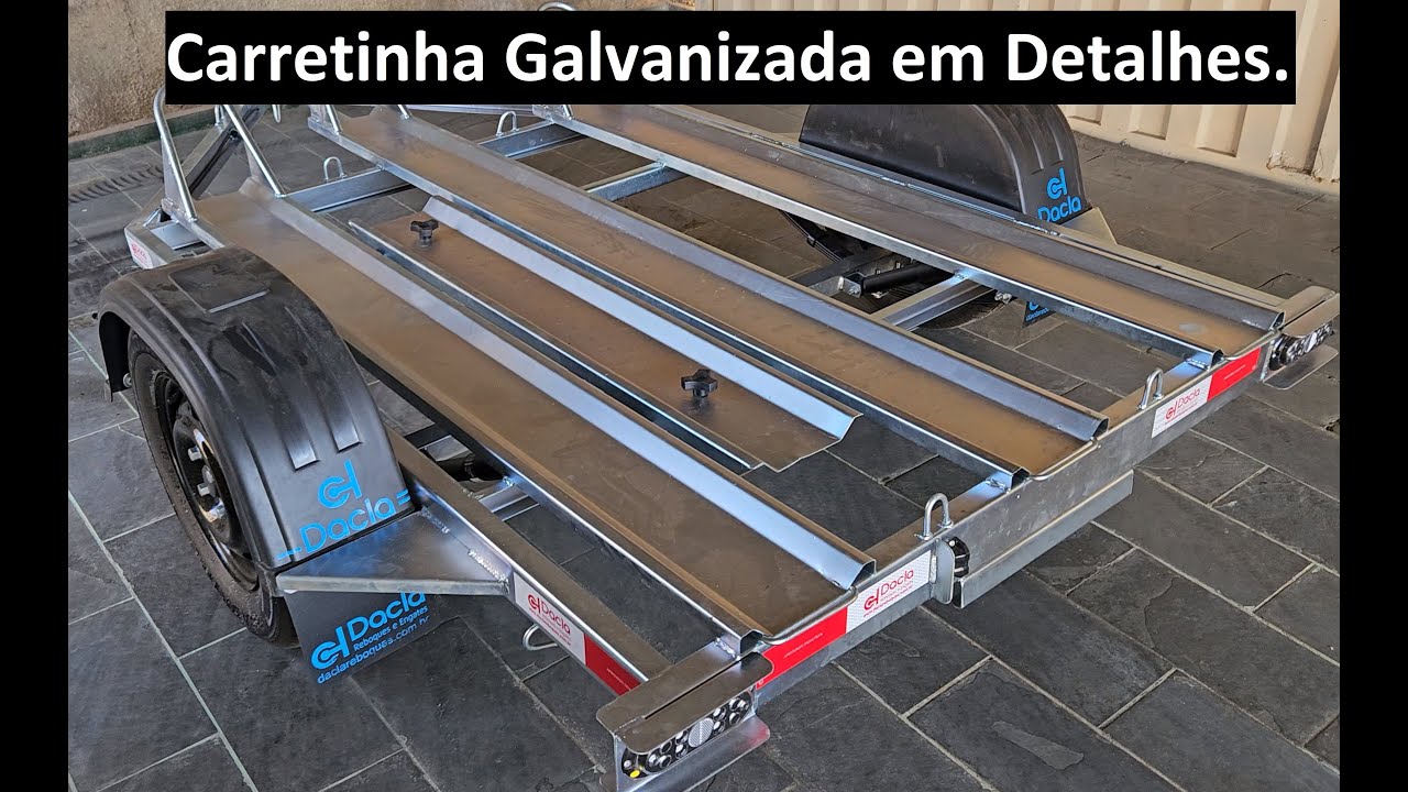 Review Carretinha Dacla, Carretinha Galvanizada.