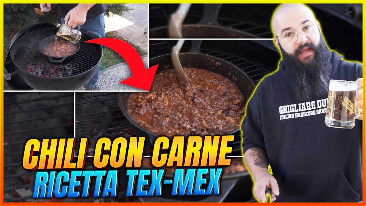 Ricetta Chili con Carne | Ricetta Tex Mex Chilli Grigliare Duro