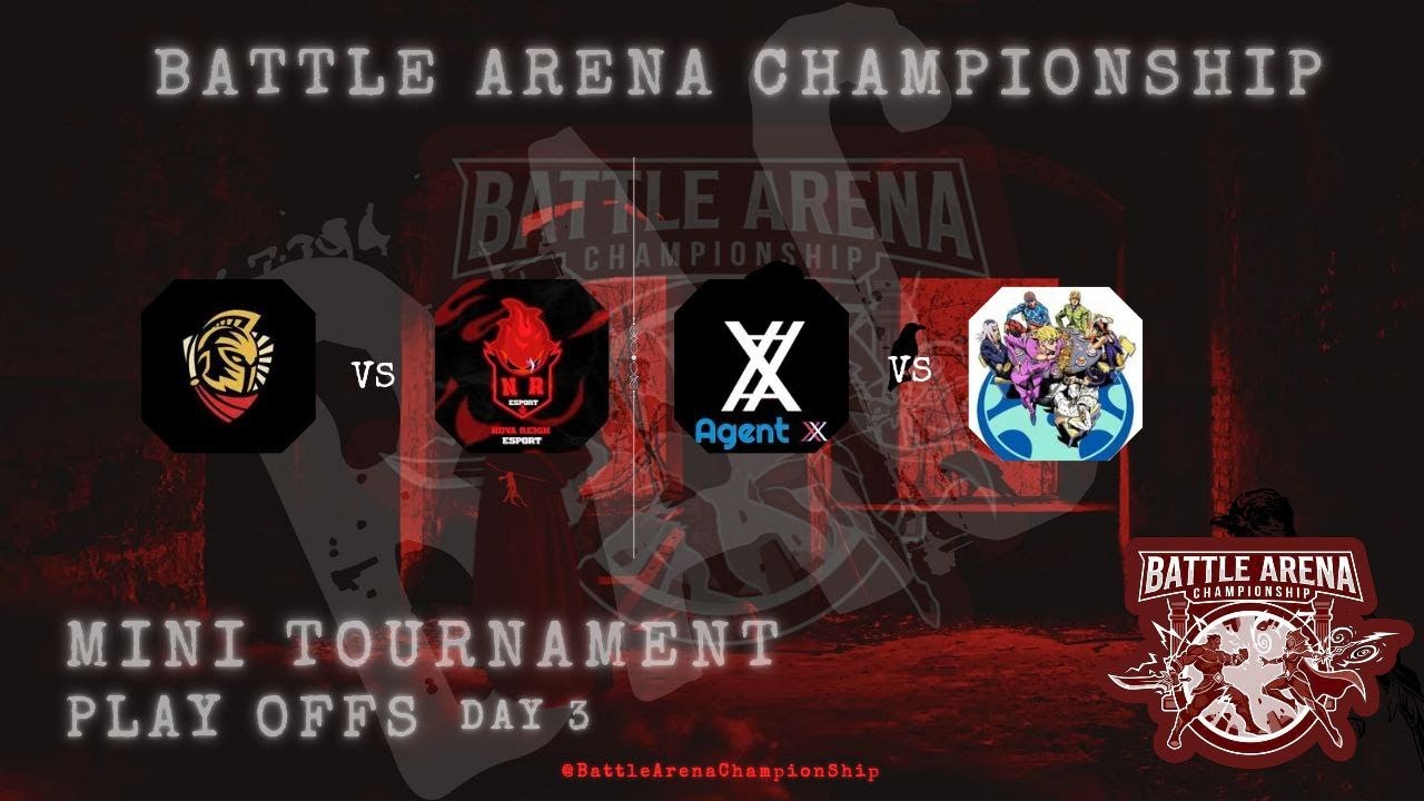 Battle Arena Championship Play Off Day 3 Matchs
